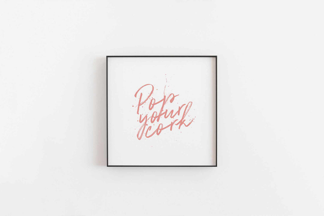 Typographic Wall Art Print 'Pop Your Cork' (Pink)