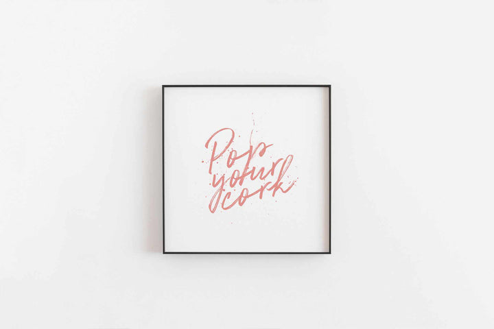 Typografischer Wand-Kunstdruck 'Pop Your Cork' (Pink)