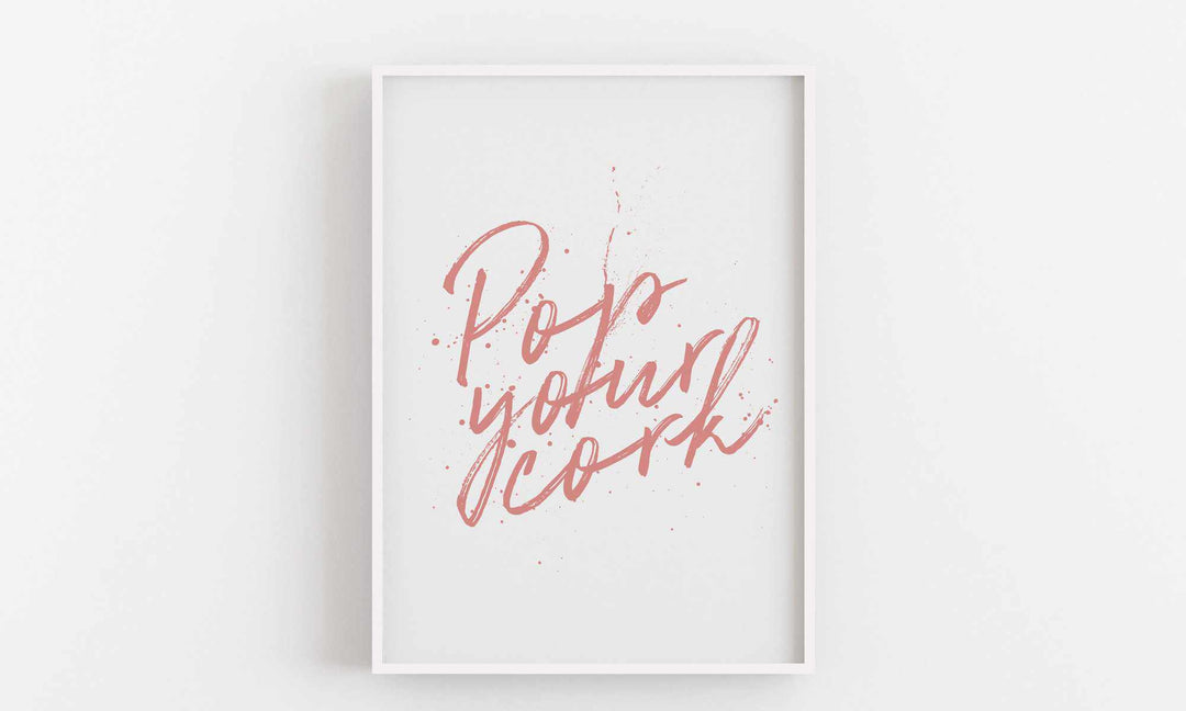 Typografischer Wand-Kunstdruck 'Pop Your Cork' (Pink)