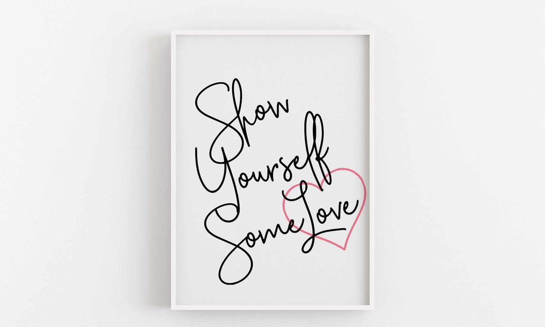 Typografisches Wandbild 'Show Yourself Some Love'