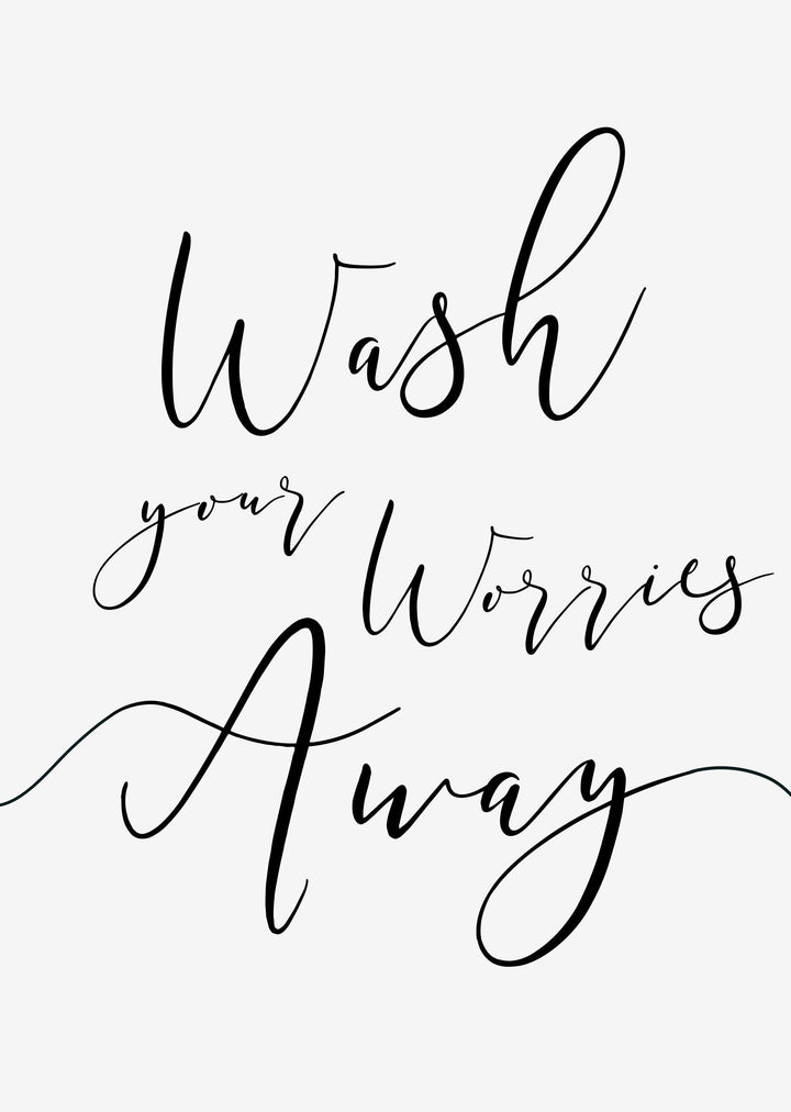 Typografisches Wandbild 'Wash Your Worries Away'