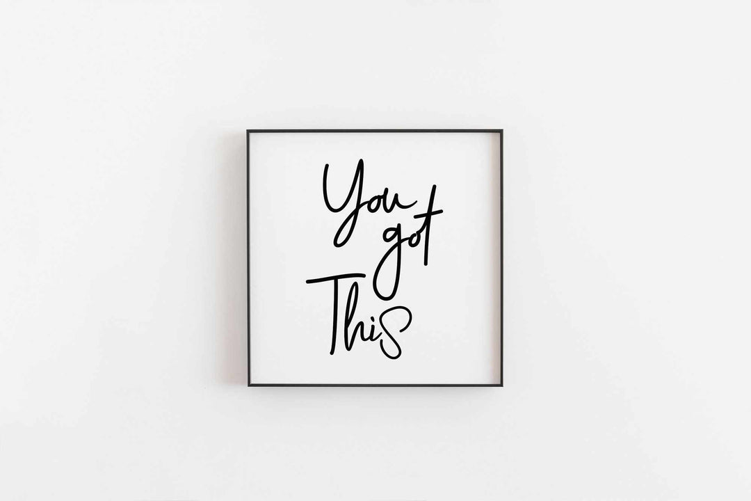 Typographic Wall Art Print 'You Got This'