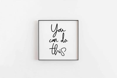 Typographic Wall Art Print 'You Can Do This 2.0'