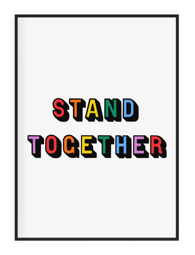 Stand Together' Typographic Wall Art Print