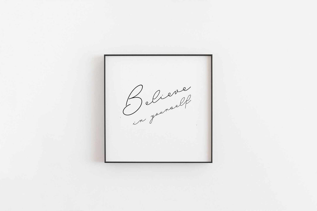 Typographic Wall Art Print 'Believe In Yourself'