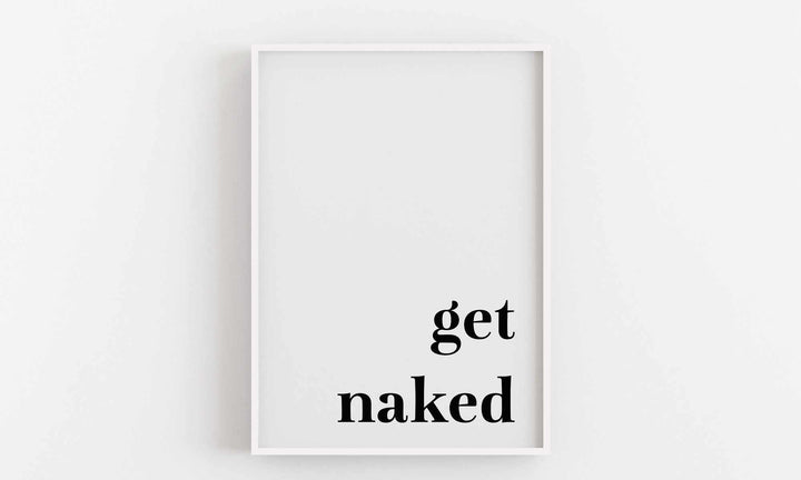 Typografisches Wandbild 'Get Naked'
