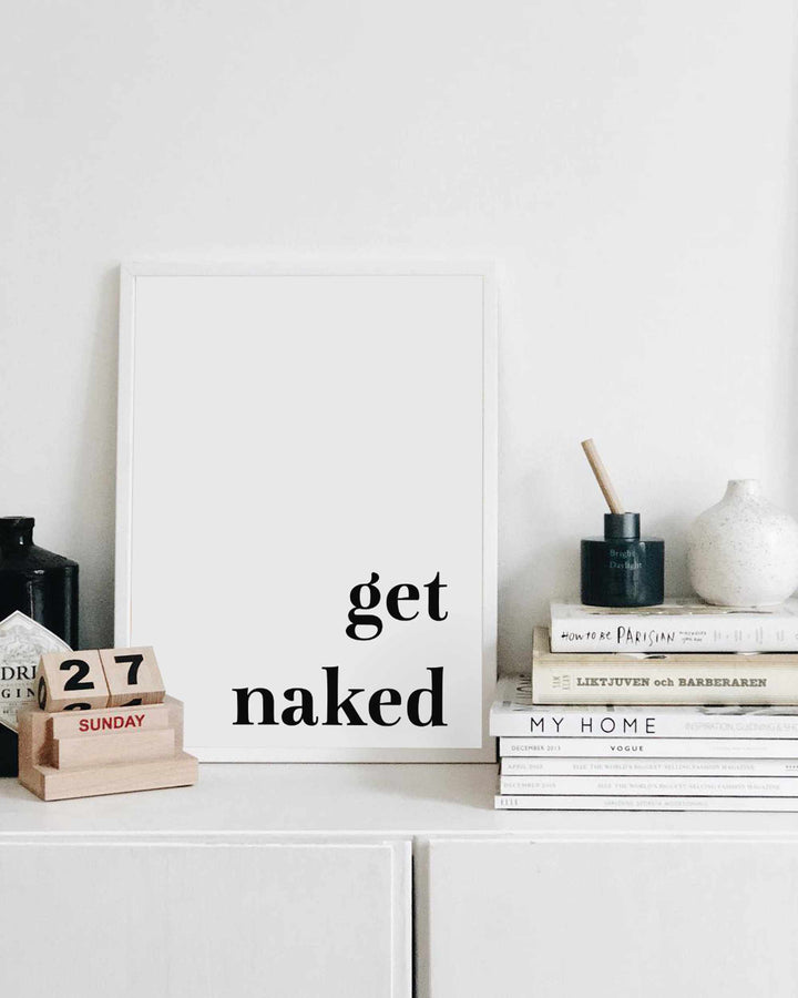 Typographic Wall Art Print 'Get Naked'