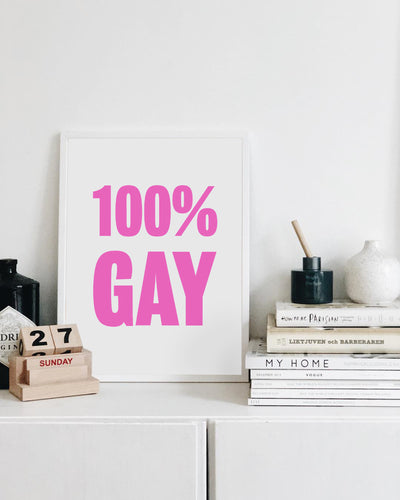 100% Gay' Typographic Wall Art Print (Pink)