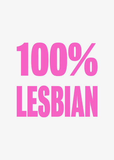 100% Lesbian' Typographic Wall Art Print (Pink)