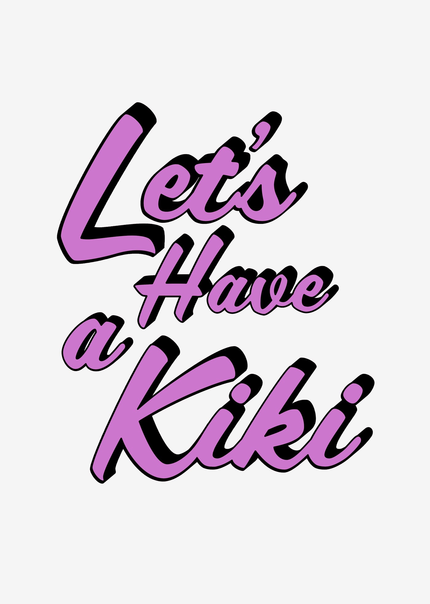 Lets Have a Kiki' Typographic Wall Art Print (Purple)