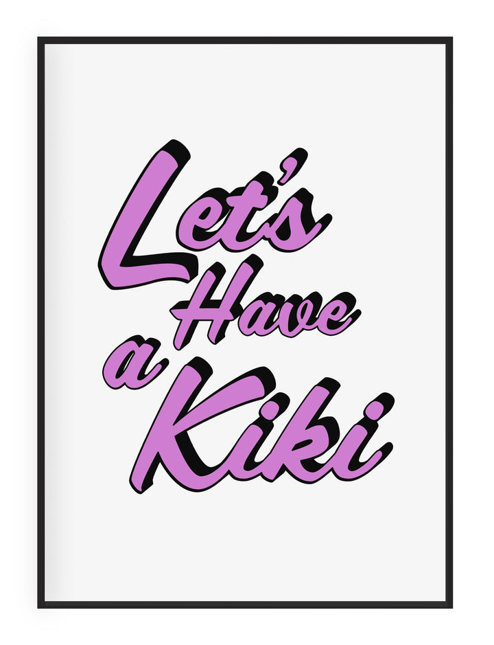 Lets Have a Kiki' Typografischer Wand-Kunstdruck (Lila)