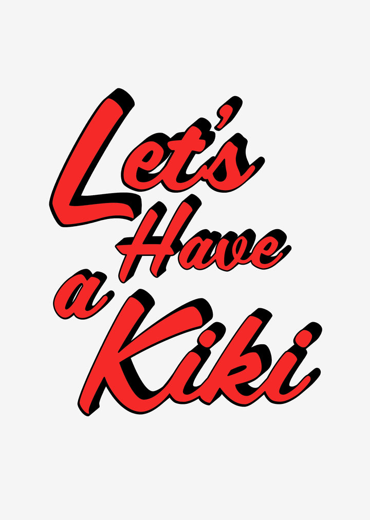 Lets Have a Kiki' Typografischer Wand-Kunstdruck (Rot)