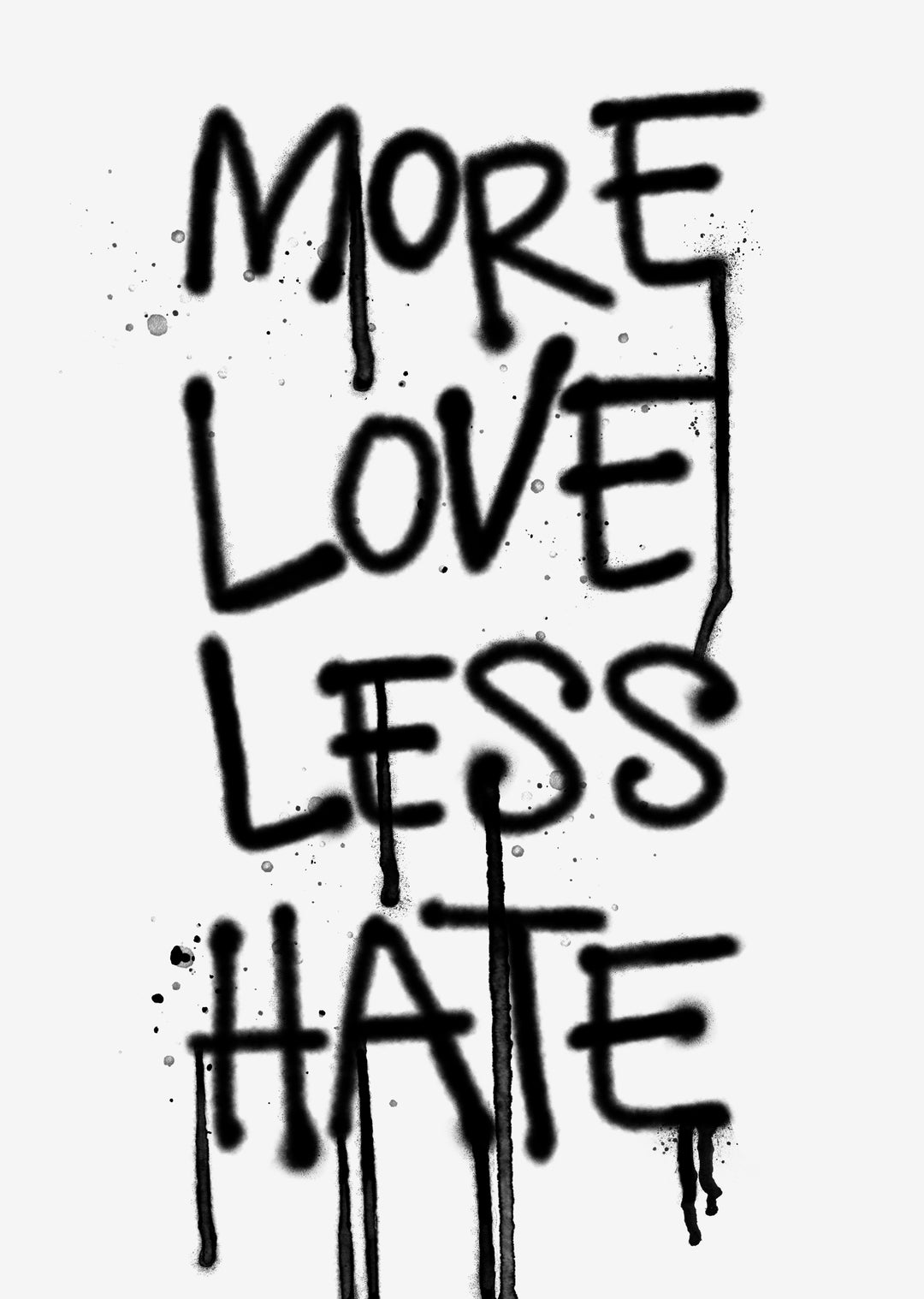More Love, Less Hate' typografischer Wandkunstdruck
