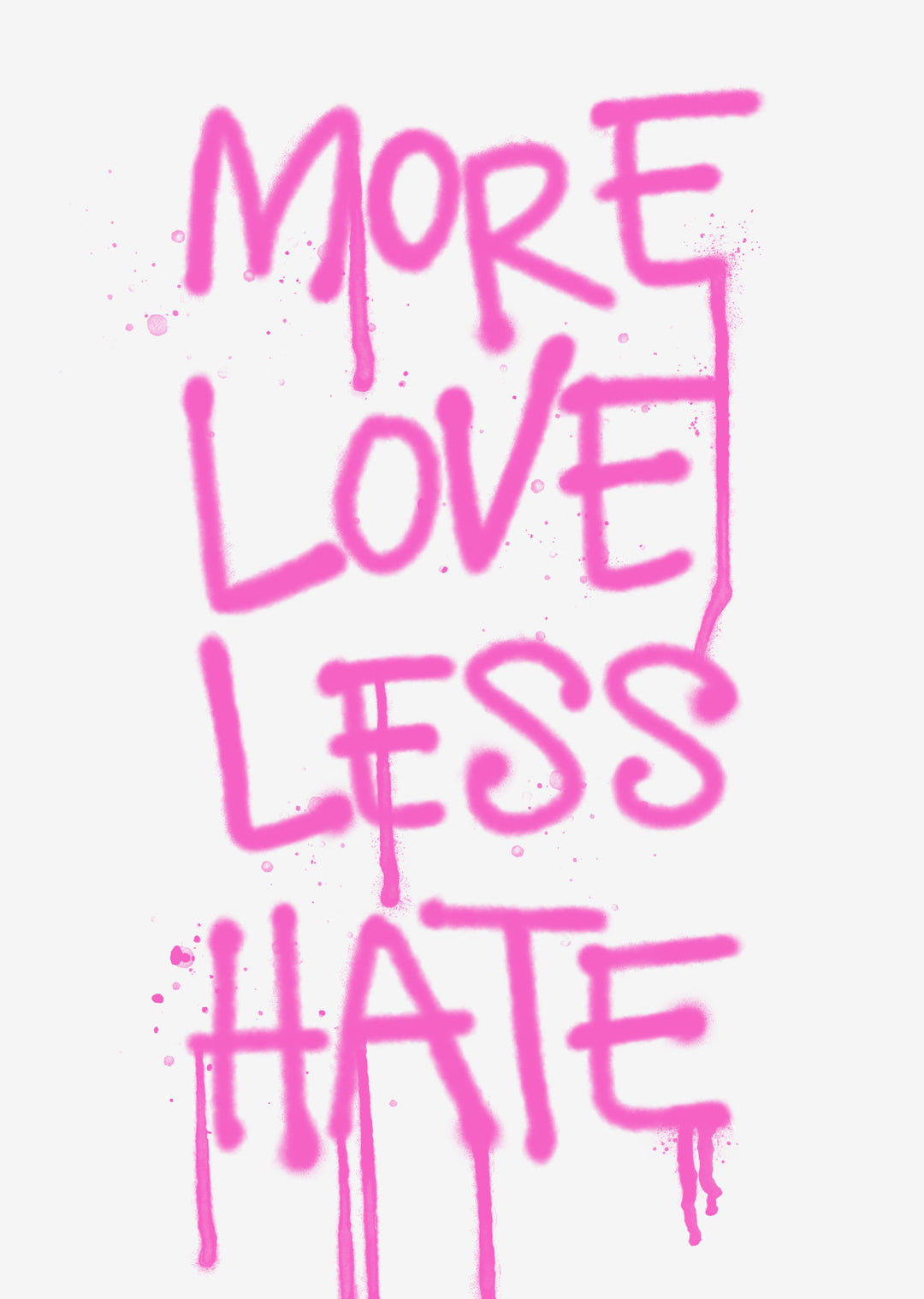 More Love, Less Hate' typografischer Wand-Kunstdruck (Rosa)