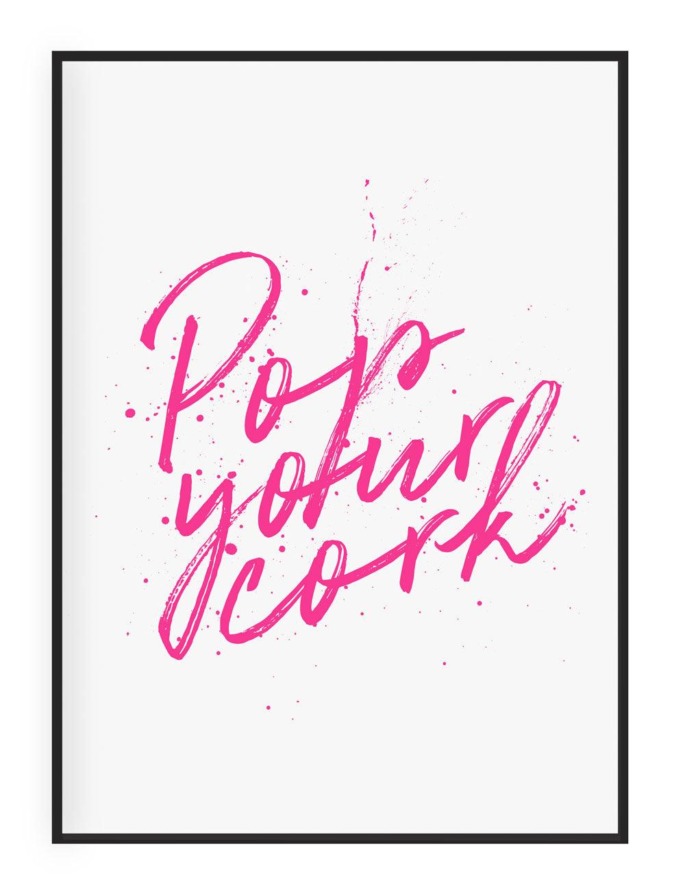 Typographic Wall Art Print 'Pop Your Cork' (Neon)