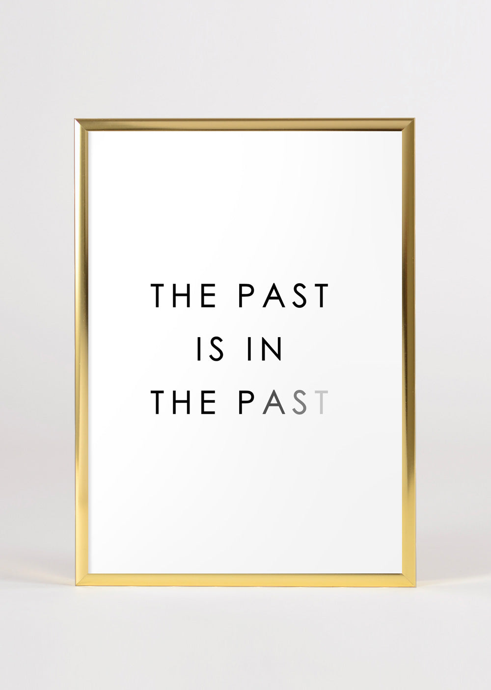 Law of Attraction Motivational Typography Wall Art Print 'The Past is in the Past'
