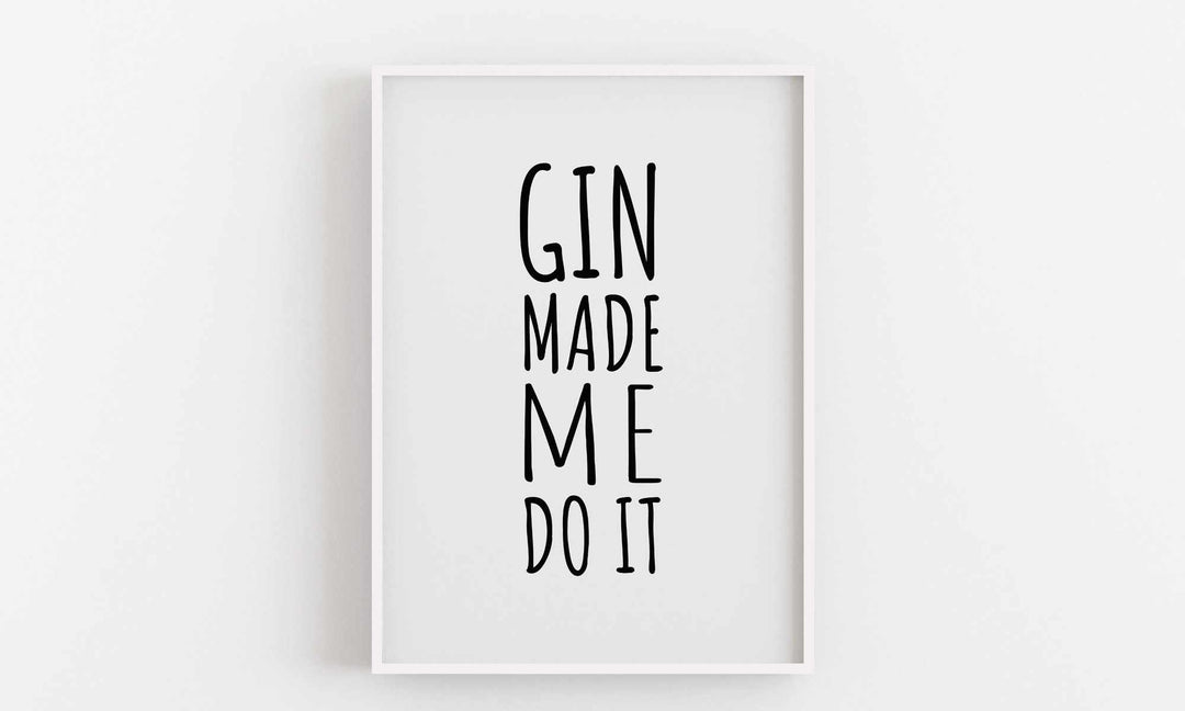 Typografisches Wandbild 'Gin Made Me Do It'